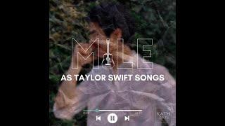 #HappysMILEday2024 : mile phakphum as taylor swift songs