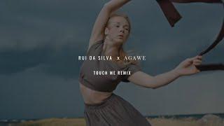 Rui Da Silva - Touch Me (Agawe Remix)