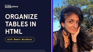 Beginner HTML Project Tutorial: Organizing Tables