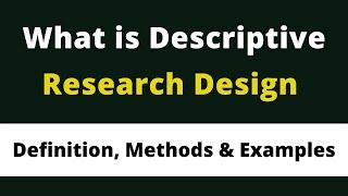 What is Descriptive Research Design  l Definition l  Methods and Examples l step by step guide