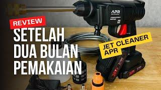 Jet Cleaner APR | REVIEW SETELAH PEMAKAIAN