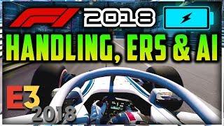 F1 2018 Game: Handling, How ERS Works, AI Improvements & Halo Tweaks?! (E3 F1 2018 Hands-On News)