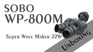 Unboxing/Review: SOBO WP-800M Wavemaker 22W