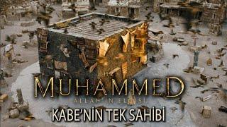 Kabe'nin tek bir sahibi vardır - Hz. Muhammed: Allah'ın Elçisi