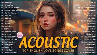 Trending Acoustic Love Songs Cover Playlist 2023 ️ Soft Acoustic Cover Of Popular Love Songs