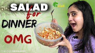 Salad for Dinner  | Megha Abrol Vlogs