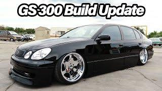 GS 300 VIP Build UPDATE!!!