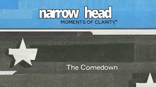 Narrow Head - “The Comedown” (Official Audio)