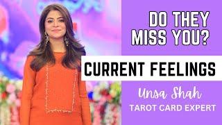 CURRENT FEELINGS | Do they miss you? Tarot By Unsa Shah