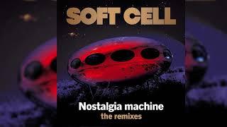 Soft Cell - Nostalgia Machine (Full Length) (Official Audio)