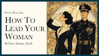 How to lead your woman: lessons from the front