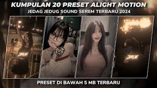 KUMPULAN 20 PRESET ALIGHT MOTION SOUND SEREM TERBARU 2024 | PRESET DIBAWAH 5MB