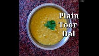 Basic plain Toor Dal recipe | तूर दाल | Toovar dal | Thuvaram paruppu kadaisal