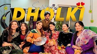 IQREEB KI PEHLI DHOLKI ️ | Areeb Ki Family Ki Special Entry  | Behno Ki Tarf Sy Surprise 