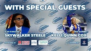 With special guests Skywalker Steele & Former DCC Kelli Quinn Cox... LIVE WITH #COWBOYS EXPERIENCE