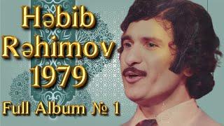 Həbib Rəhimov-1979 Full Album №1