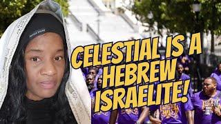 CELESTIAL IS A HEBREW ISRAELITE! THIS IS A FALSE DOCTRINE!