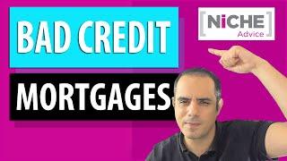 How to get a Bad Credit Mortgage  - Everything from Deposit to lending Criteria