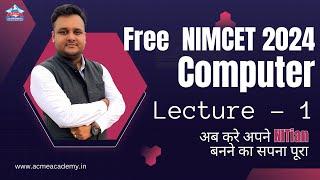 NIMCET 2024 COMPUTER LECTURE 01 | India's Most Trusted Institute for NIMCET and Other Top MCA Exams