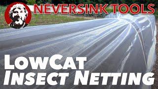 LowCat Tunnel using Insect Netting