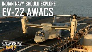 Indian Navy should explore the EV-22 AWACS | हिंदी में