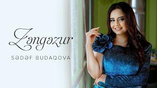 Sədəf Budaqova — Zəngəzur (Rəsmi Musiqi Videosu)