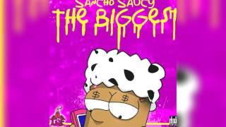 Sancho Saucy - The Biggest (Official Audio)