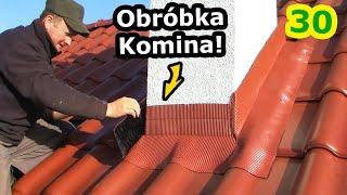 Obróbka Komina! - Jak zrobić Opierzenie? *Jakich Materiałów Potrzeba, aby wykończyć Komin? (Vlog 31)