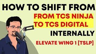 Internal Hiring from TCS Ninja to Digital Profile || Elevate Wing 1 (TSLP) || @Frontlinesmedia