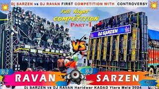 Dj Sarzen Jharkhand V S DJ Raavan Bisrakh खतरनाक Compition 2024 Haridwar    kawad yatra