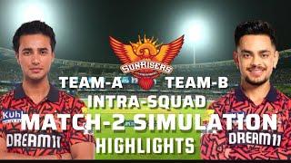 SRH Intra-Squad Match-2 Highlights  | Explosive Performances & Thrilling Moments!