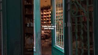 a hidden bookshop cafe in Hanoi, vietnam #bookshop #bookstore #vietnamtravel
