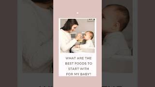 What Are The Best Foods To Start With For My Baby #shorts #babyfood #parentingtips #motherhood