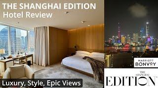 The Shanghai EDITION Hotel Review | One of the Best Luxury Hotels in Shanghai (Great Location)