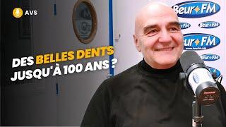 [AVS] Des belles dents jusqu'à 100 ans ? - Dr Gérard Dupeyrat