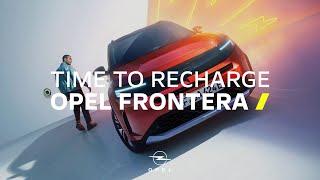 New Opel Frontera – Recharge your Drive!