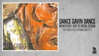 Dance Gavin Dance - The Robot With Human Hair Pt2