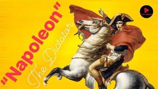 "Napoleon" The Rise and Fall of a Dictator