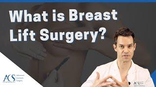 Board-Certified Plastic Surgeon Explains What You Need to Know About Breast Lift Surgery