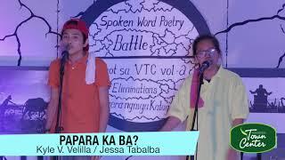 PAPARA KA BA? by Kyle V. Velilla and Jessa Tabalba Spoken Word Poetry Battle ft "HUGOT sa VTC"