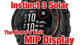 What I Really Think: Instinct 3 Solar's MIP Display is Next Level. Screen Review. + vs Fenix 7X Pro