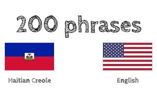 200 phrases - Haitian Creole - English