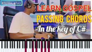 Gospel Piano Breakdown | Learn Passing Chords from Hills play in the Key of C#  | I surrender all