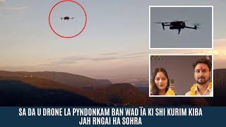 SA DA U DRONE LA PYNDONKAM BAN WAD ÏA KI SHI KURIM KIBA JAH RNGAI HA SOHRA