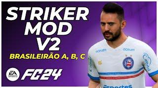 STRIKER MOD V2 BRASILEIRÃO SÉRIE A, B e C - O melhor mod para modo carreira jogador!!