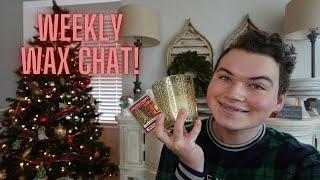 Weekly Wax Chat | 12/28/24 | What I've been using in home fragrance this week!