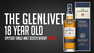 The Glenlivet 18 Year Old (Does The Glen Live Up to its number?)