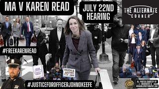 Karen Read Hearing - July 22nd, 2024