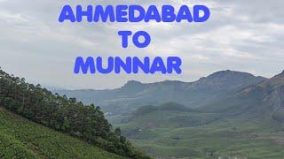 HOW TO REACH MUNNAR FROM AHMEDABAD -BY FLIGHT CAR TRAIN