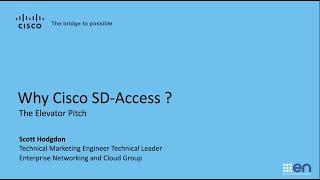 Why Cisco SD Access   The Elevator Pitch